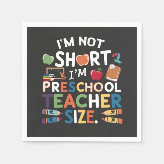私は短くはない私は就学前の先生サイズおもしろい スタンダードカクテルナプキン (正面)