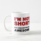 私は短くはない私は集中してい素晴らしる コーヒーマグカップ (左)