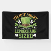私は短くはない私はSt patricksのためのレプラチョーンサイズ 横断幕 (横)
