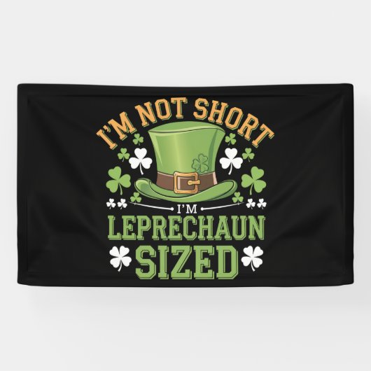 私は短くはない私はSt patricksのためのレプラチョーンサイズ 横断幕 (横)