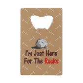 私は石のためにちょうどここにいます クレジットカード栓抜き (正面)