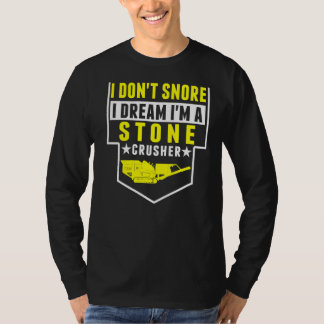 私は石の圧砕機である夢を奪わない機器 Tシャツ