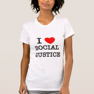 私は社会正義を愛します Tシャツ