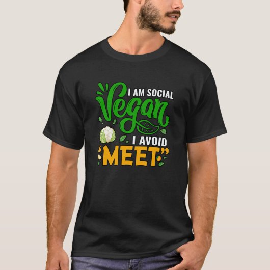 私は社会的なヴィーガンです 肉を避けます Tシャツ (正面)