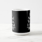 私は社会的ビーガン私は内向的なことわざに会うことを避ける コーヒーマグカップ (中央)