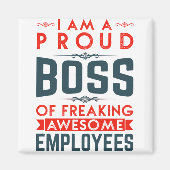 私は社員誇りを持ったのボス素晴らしだ マグネット (正面)