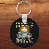 私は神にそれを修正する – 私は修正もしIm キーホルダー (正面)