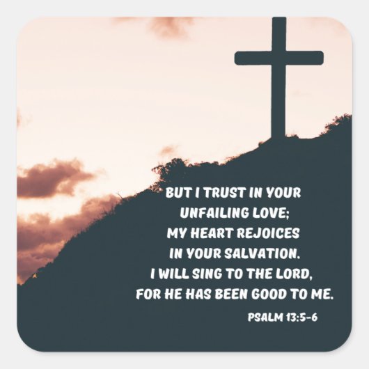 "私は神の絶え間ない愛を歌う"詩篇13:5-6 スクエアシール (正面)