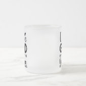 私は神を愛しているが、彼の子供の何人かは私の上に乗る フロストグラスマグカップ (中央)