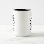 私は神を愛しているが、彼の子供の何人かは私の上に乗る マグカップ (中央)