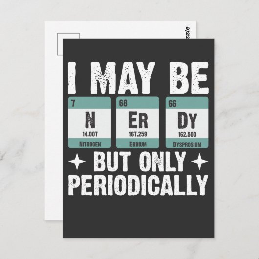私は神経質かもしれないが、周期的に化学だけになる ポストカード (正面/裏面)