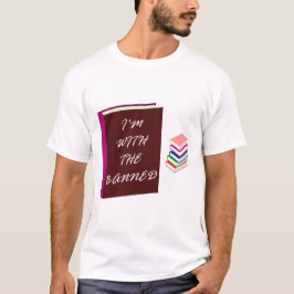 私は禁止された者と一緒にいる Tシャツ