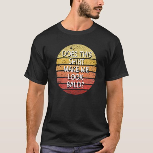 私は禿げて美しいレトロBに見える Tシャツ (正面)
