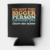 私は私があなたに私をAを勧める大き離れな人ではない 缶クーラー (正面)