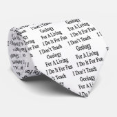 私は私がおもしろいのためのそれをする生活のための地質学を教えません ネクタイ (ロール)