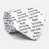 私は私がおもしろいのためのそれをする生活のための物理学を教えません ネクタイ (ロール)