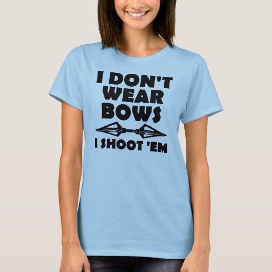 私は私がそれらをおもしろTシャツ撃つ弓を身に着けていません Tシャツ (正面)