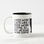 "私は私がより多くのコーヒーを…"必要とするようにより多くの猫を必要とします マグ (左)