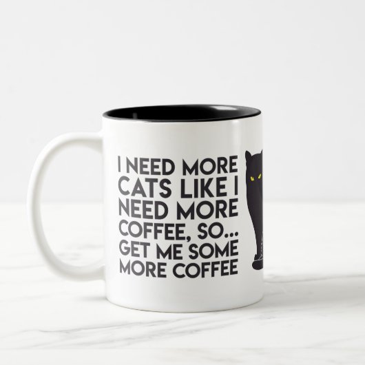 "私は私がより多くのコーヒーを…"必要とするようにより多くの猫を必要とします マグ (左)