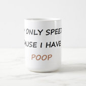 私は私がウンチなるのでだけ促進しています コーヒーマグカップ (中央)