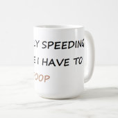 私は私がウンチなるのでだけ促進しています コーヒーマグカップ (正面右)