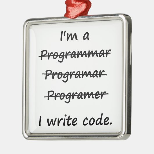 私は私がコード悪い状態のSpellerを書くプログラマーです メタルオーナメント (左)