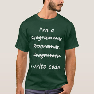 私は私がコード悪い状態のSpellerを書くプログラマーです Tシャツ