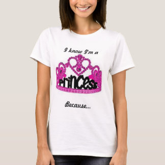 私は私がプリンセスであることを知っています Tシャツ