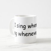 私は私がマグを歌う時はいつでも歌います コーヒーマグカップ (正面左)
