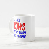 私は私が人々のマグを好むよりよいカラスを好みます コーヒーマグカップ (正面左)