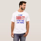 私は私が人々のTシャツを好むよりよいウサギを好みます Tシャツ (正面フル)