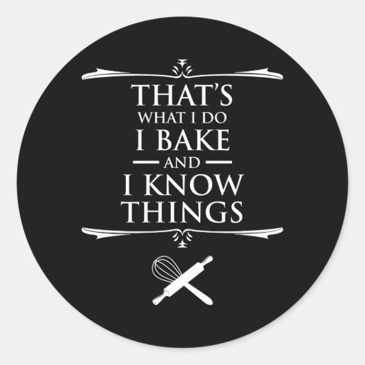 私は私が何を作るか知っている – 私は焼く ラウンドシール (正面)