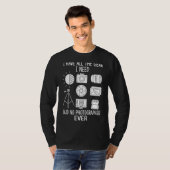私は私が写真家Evを言う必要があるすべてのギアを持っている Tシャツ (正面フル)