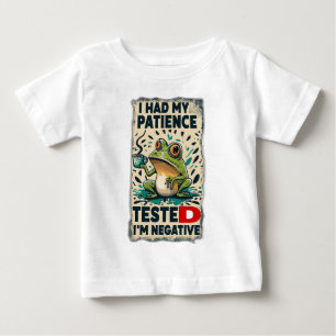 私は私が否定的であることを忍耐強くテストされた ベビーTシャツ