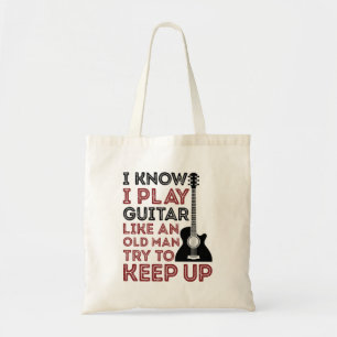 私は私が年老い遊たギタリストのようにギターを知っている トートバッグ