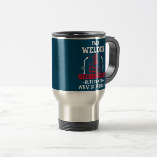 私は私が愚かな溶接を修正することはでおもしろいきない溶接機 トラベルマグ (正面右)