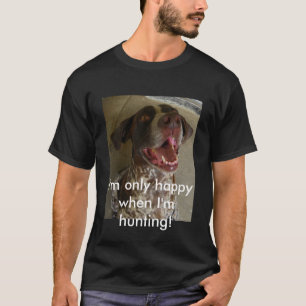 私は私が捜しているときだけ幸せです! Tシャツ