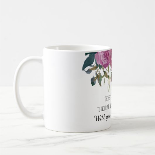 私は私が新婦付添人の提案のマグ|の花柄をすることを言うことができません コーヒーマグカップ (左)