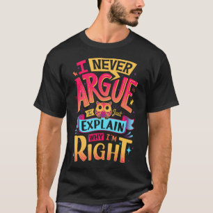 私は私が正しいことを知っている – かわいいフクロウタイポグラフィ Tシャツ
