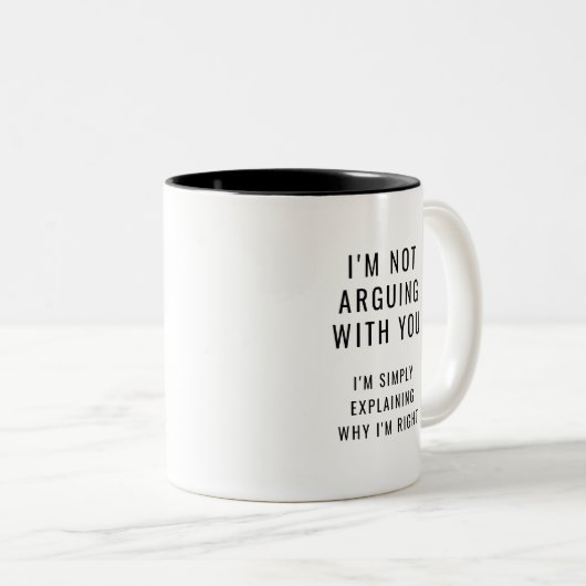 私は私が正しいと説明しているあなたと議論していない ツートーンマグカップ (正面右)