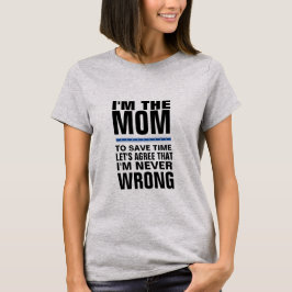 私は私が決してwrorngのおもしろTシャツのデザインのお母さんです Tシャツ