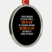 私は私が法律的な贈り物の息子になるとは夢にも思わなかった メタルオーナメント (右)