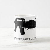 私は私が私のライフルのコーヒー・マグを好むように私のコーヒーを好みます モーフィングマグカップ (中央)