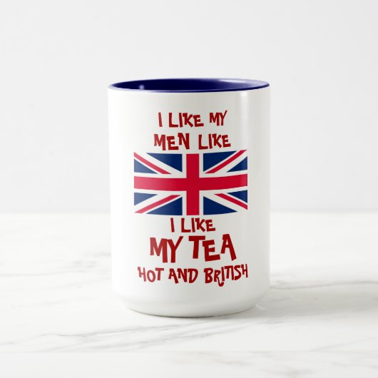 私は私が私の人を熱く、イギリス好むように私の茶を好みます マグカップ (中央)