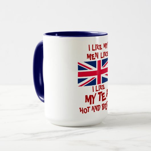 私は私が私の人を熱く、イギリス好むように私の茶を好みます マグカップ (正面左)