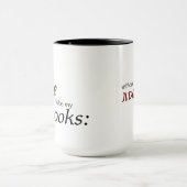 私は私が私の本を好むように私のコーヒーを好みます マグカップ (中央)