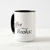 私は私が私の本を好むように私のコーヒーを好みます マグカップ (正面左)