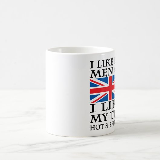 私は私が私の茶を熱く、イギリス好むように私の人を好みます コーヒーマグカップ (中央)