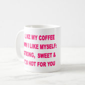 私は私が自分自身をいかに好むか私のコーヒーを好みます コーヒーマグカップ (正面左)