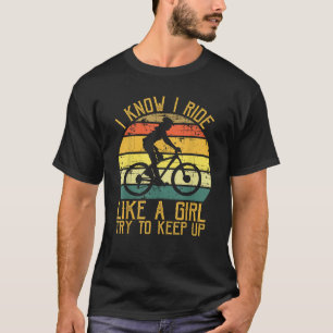 私は私が自転車Bを登ろうとする女の子のように乗る保ことを知っている Tシャツ